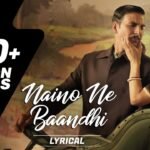 Naino Ne Baandhi